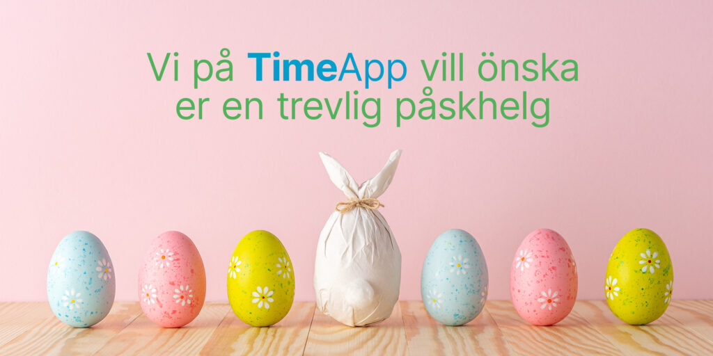 Vi önskar en Glad Påsk - TimeApp
