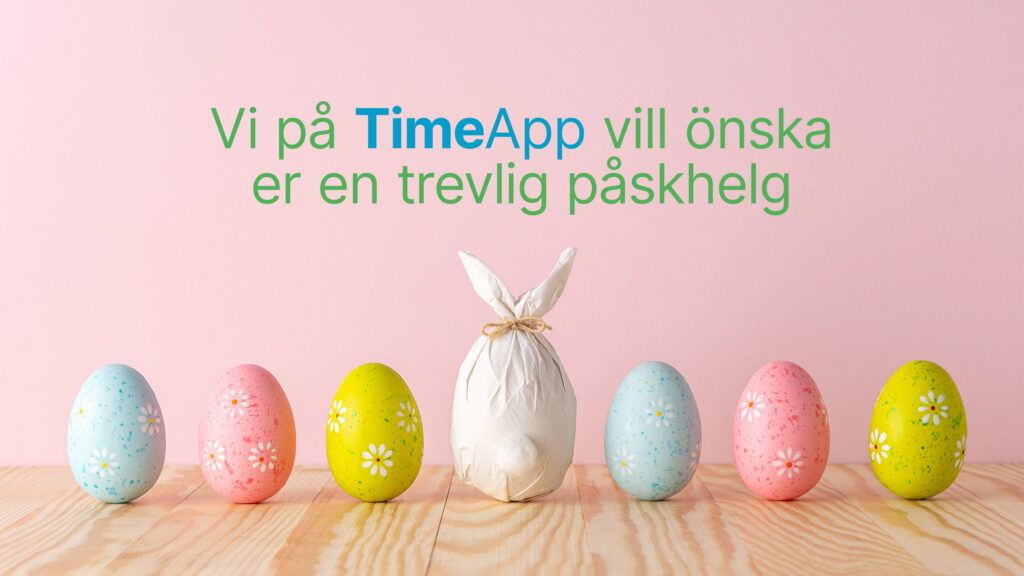 Vi önskar en Glad Påsk - TimeApp